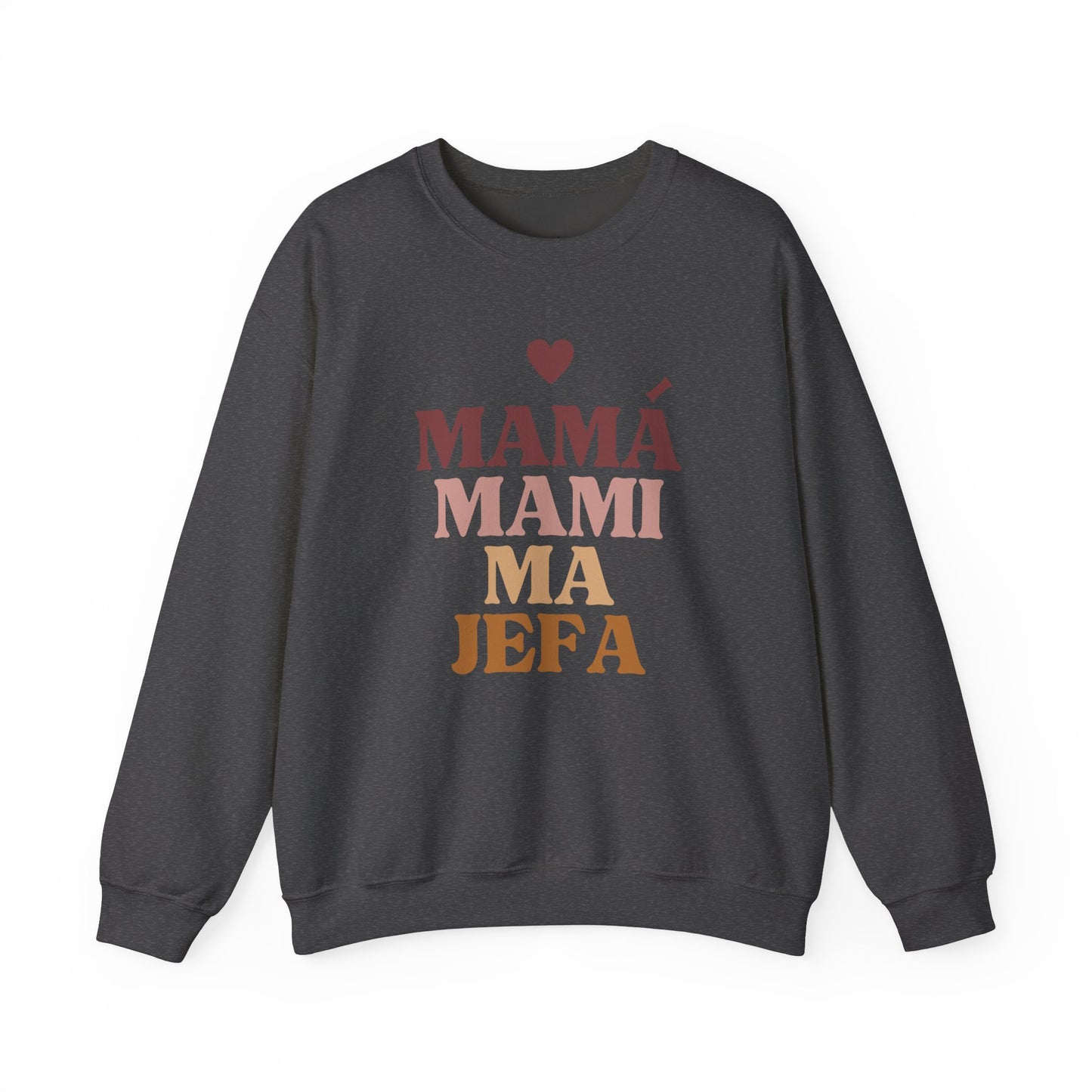 Mamá Mami Ma Jefa Crewneck Sweatshirt
