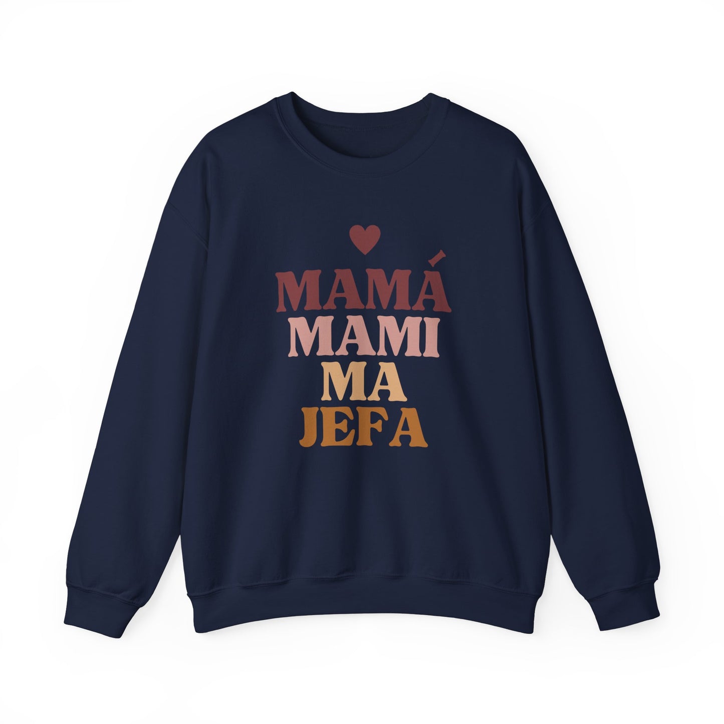Mamá Mami Ma Jefa Crewneck Sweatshirt