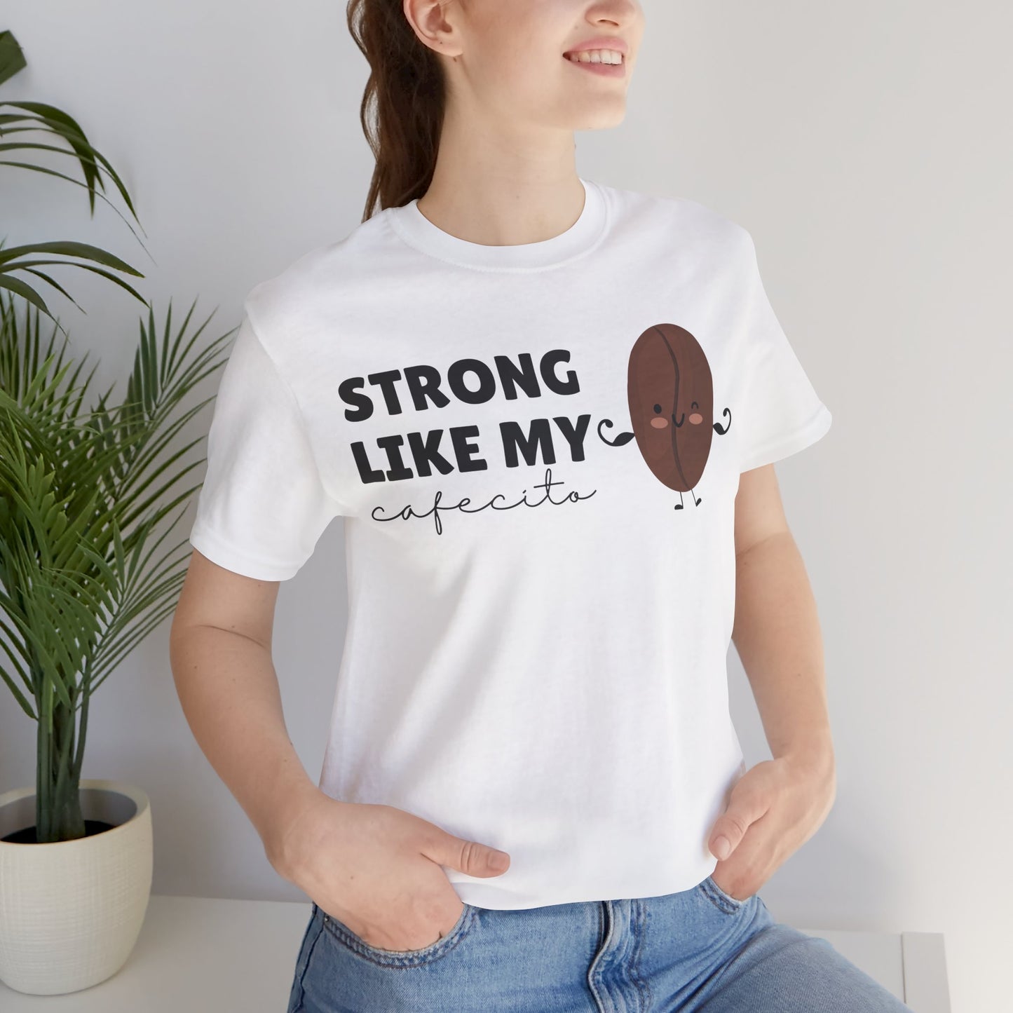 Strong Like My Cafecito Tee