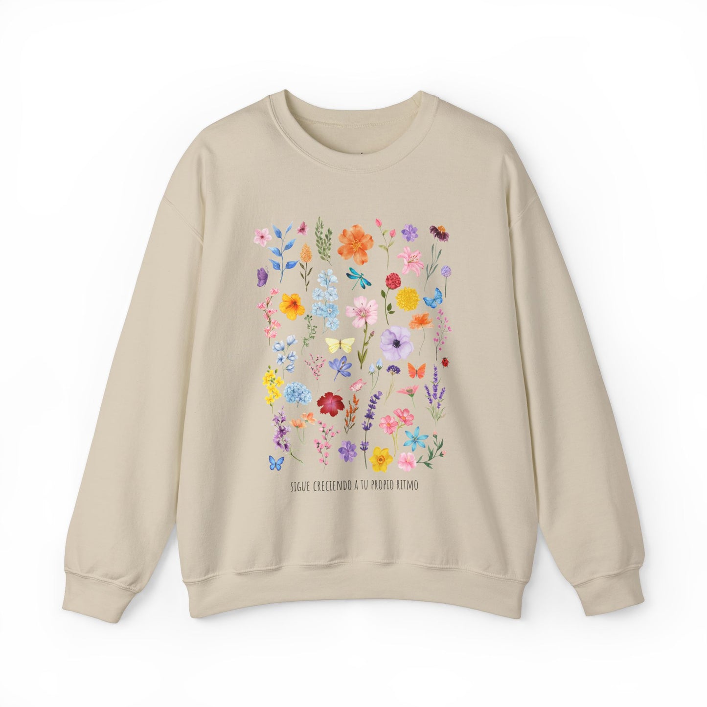Floral Sigue Creciendo a Tu Propio Ritmo Sweatshirt