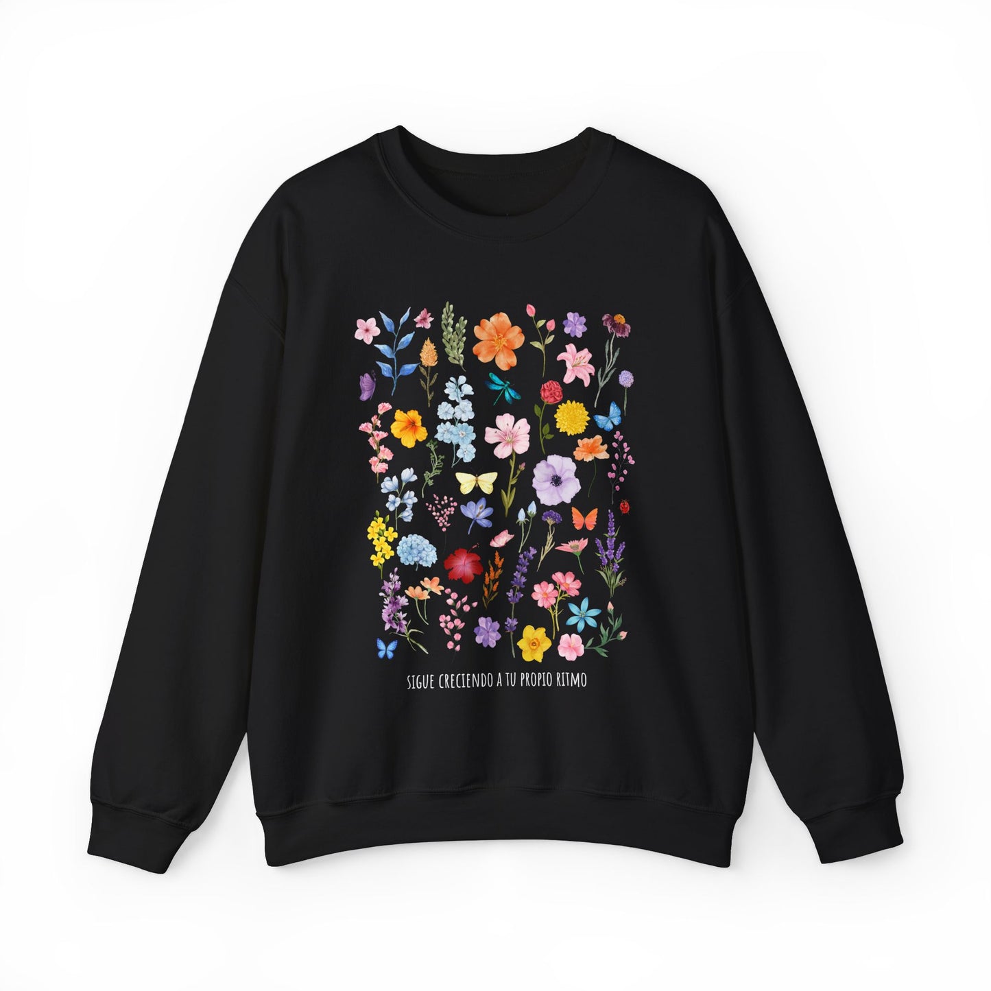 Floral Sigue Creciendo a Tu Propio Ritmo Sweatshirt