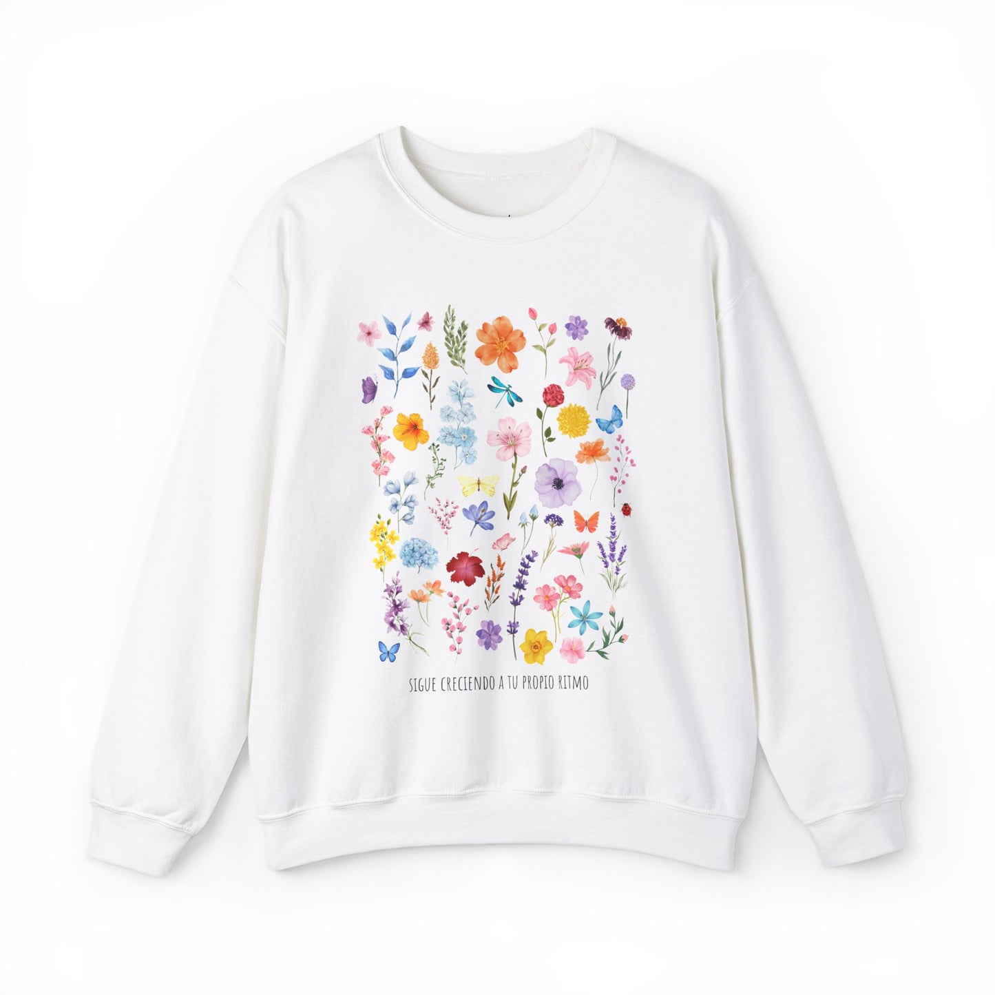 Floral Sigue Creciendo a Tu Propio Ritmo Sweatshirt