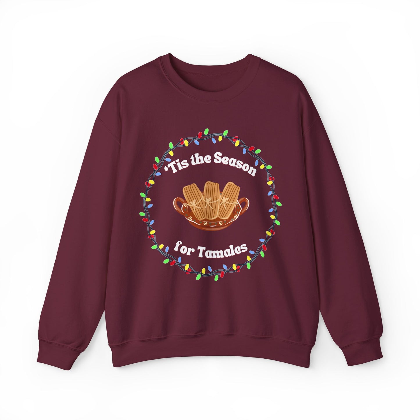 'Tis the Season for Tamales Sweatshirt