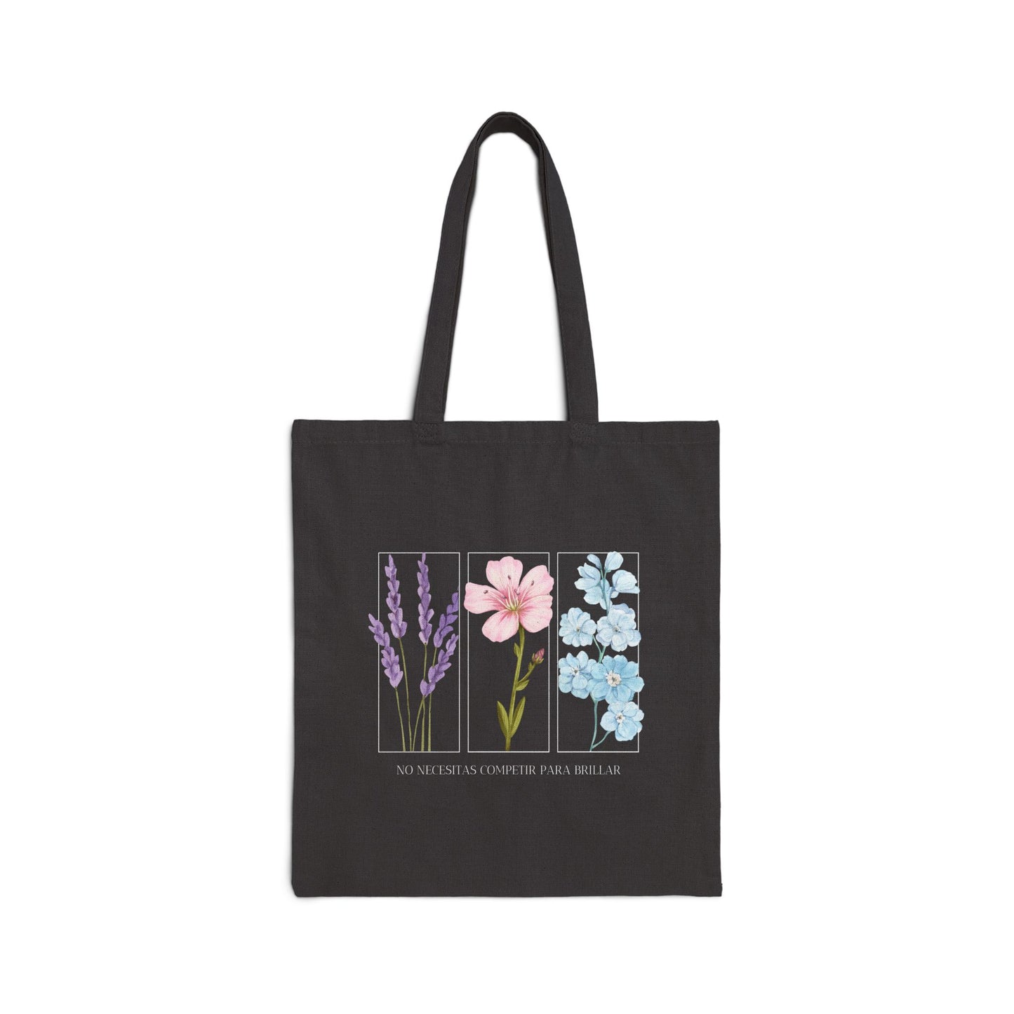 No Necesitas Competir Para Brillar Tote Bag