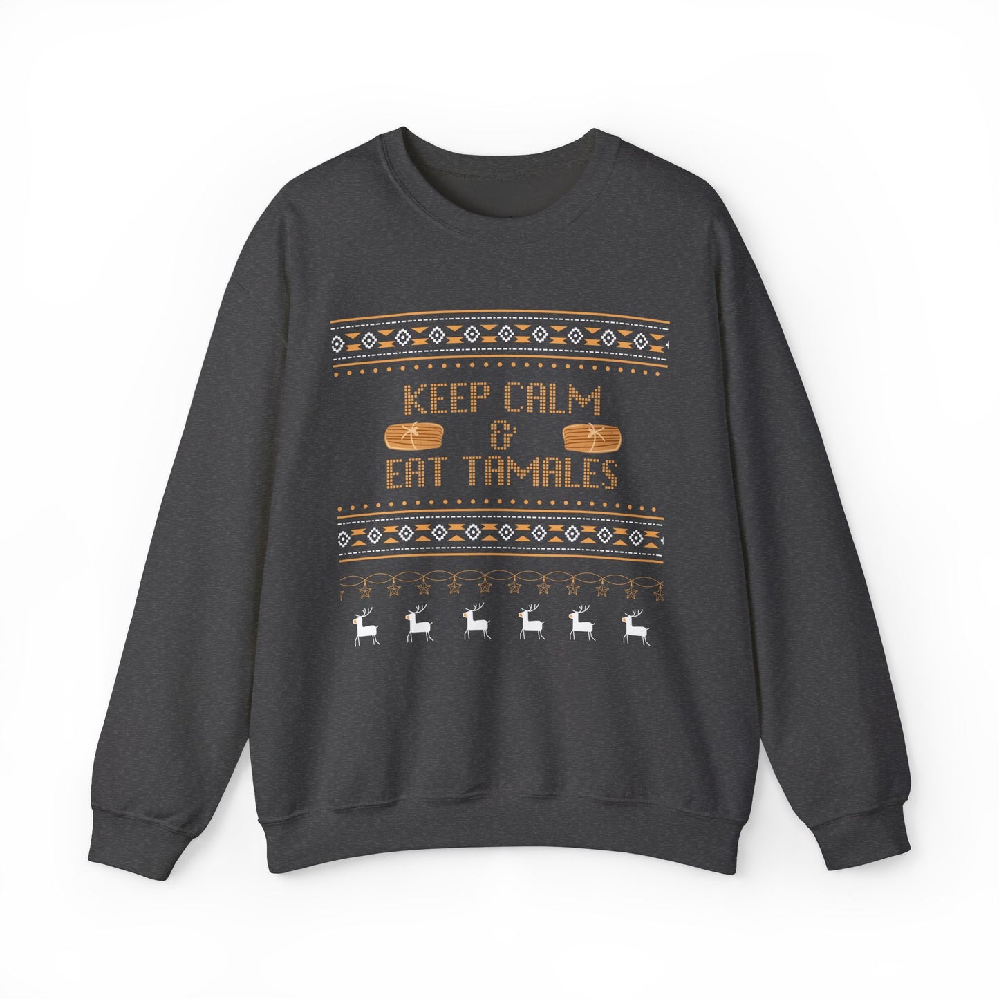 Keep Calm & Eat Tamales Sweatshirt