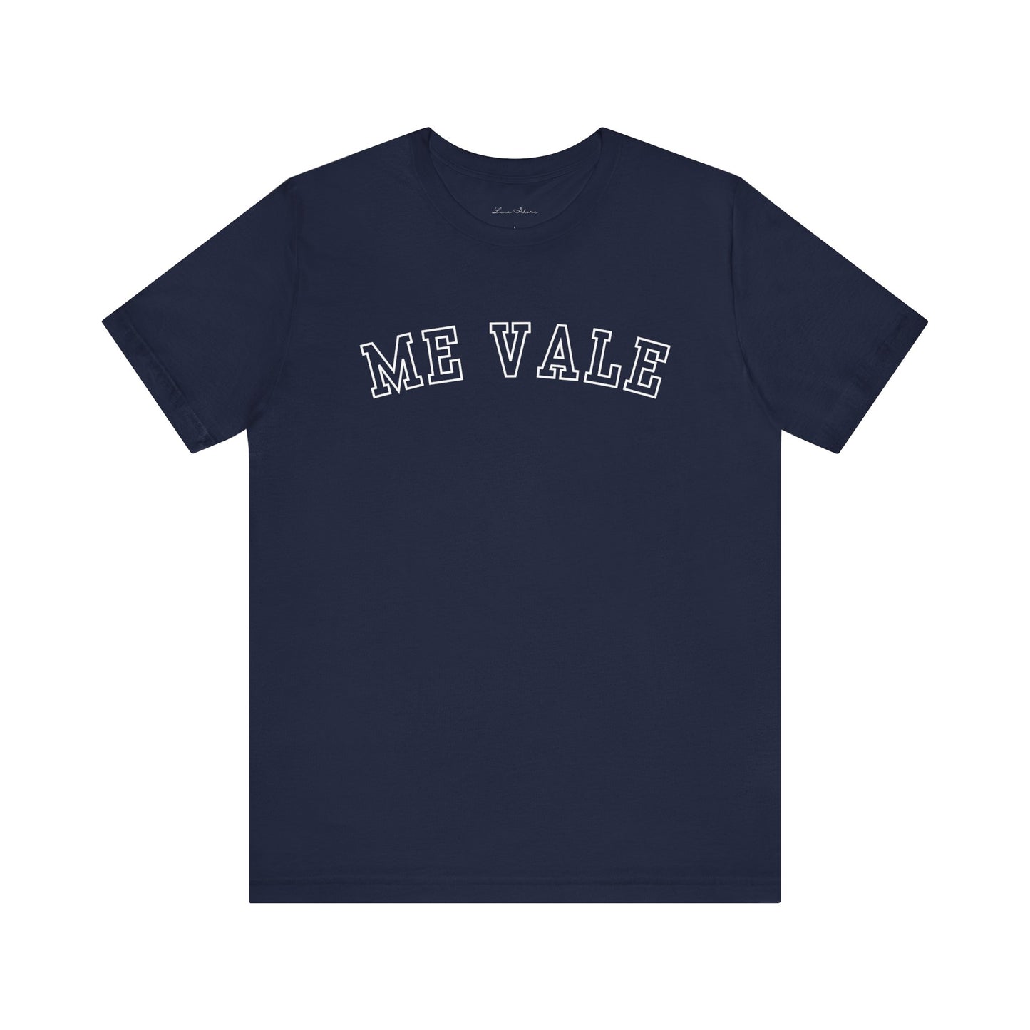 Me Vale Tee