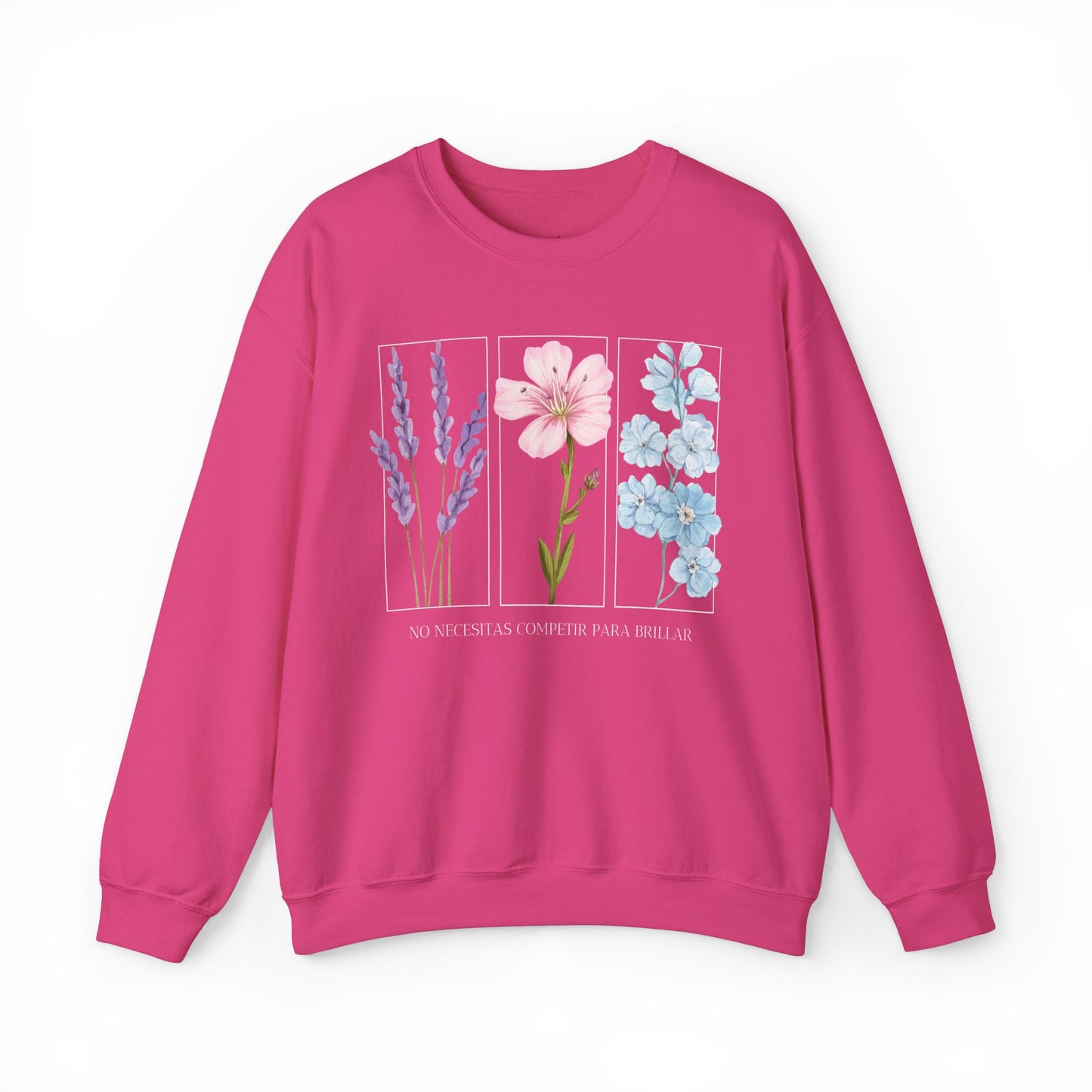 No Necesitas Competir Para Brillar Sweatshirt