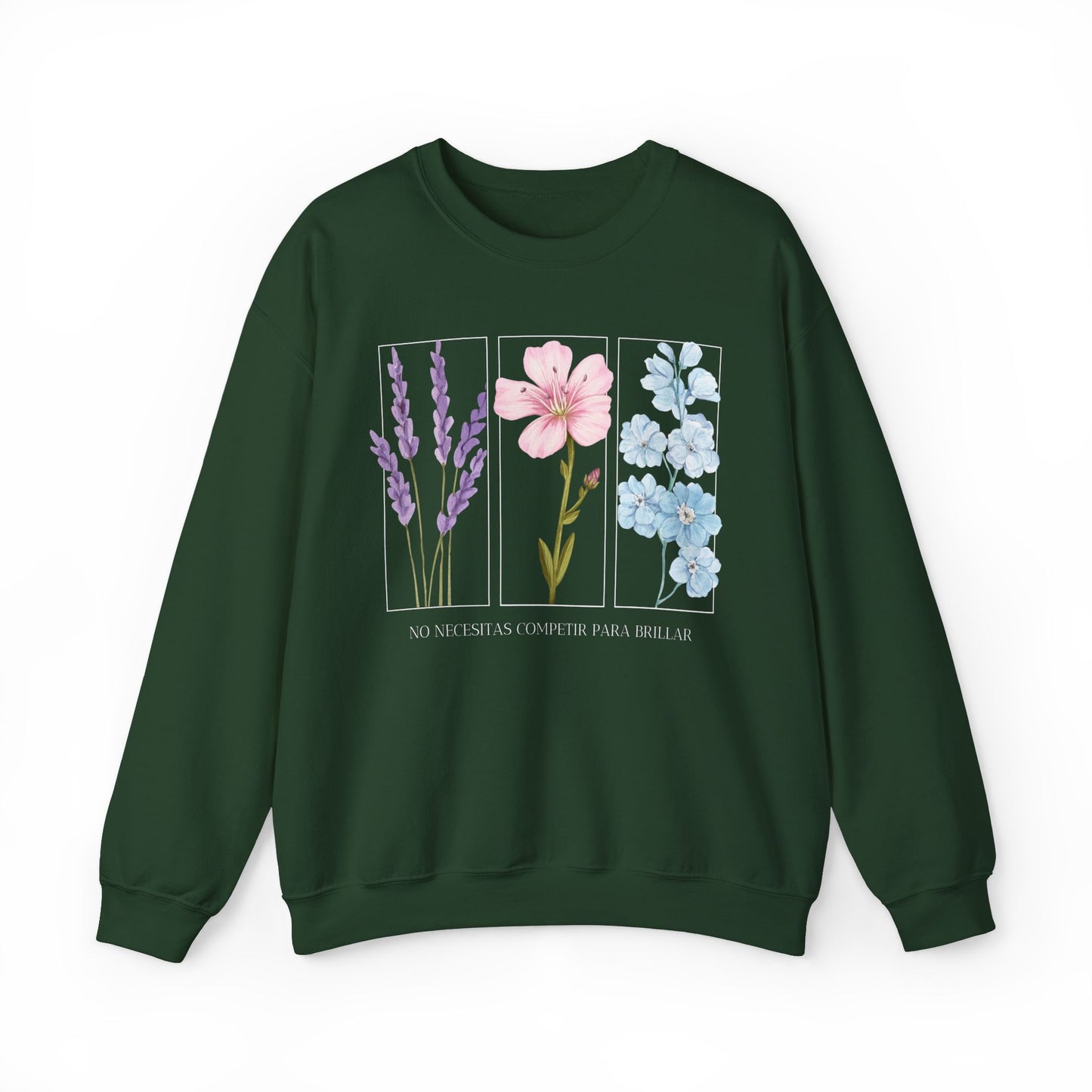 No Necesitas Competir Para Brillar Sweatshirt