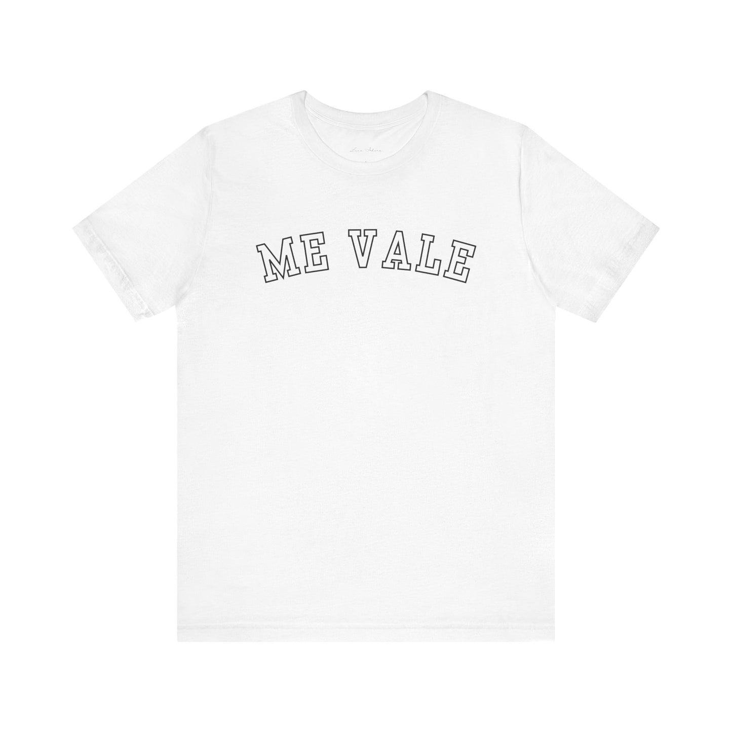 Me Vale Tee