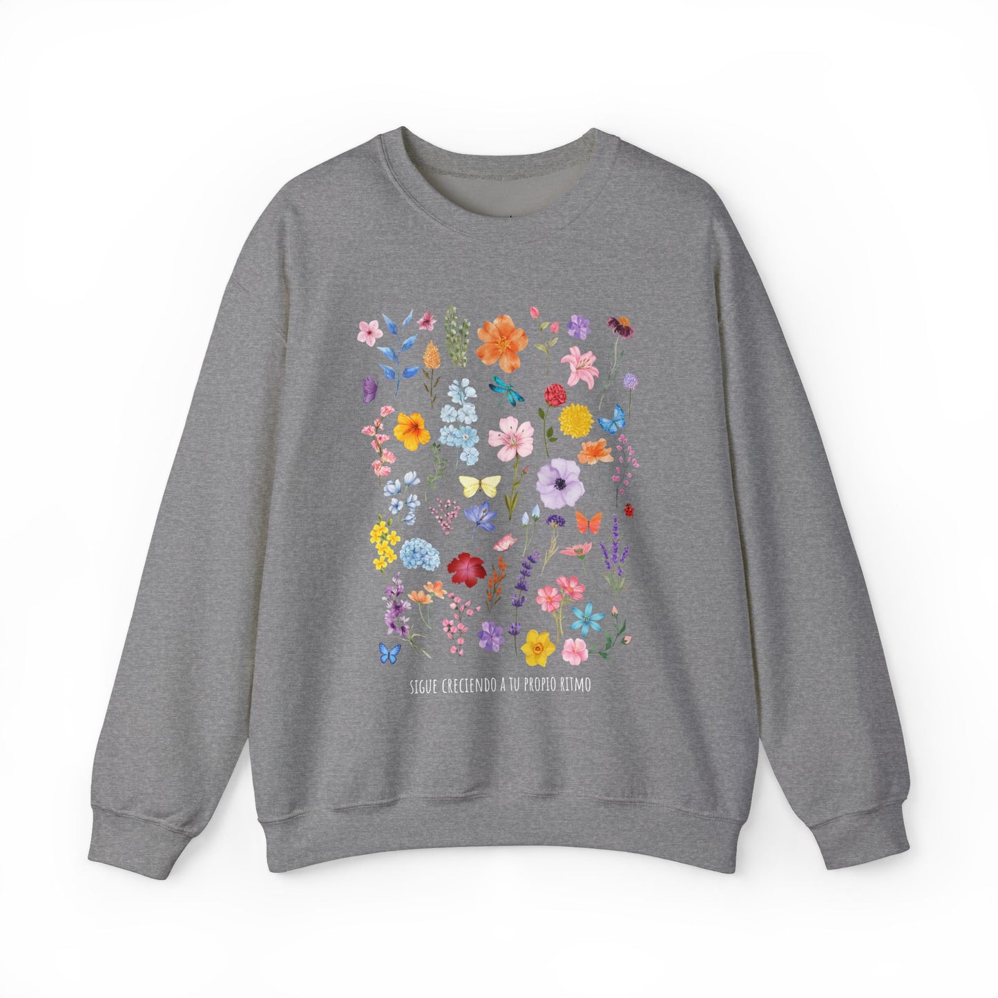 Floral Sigue Creciendo a Tu Propio Ritmo Sweatshirt