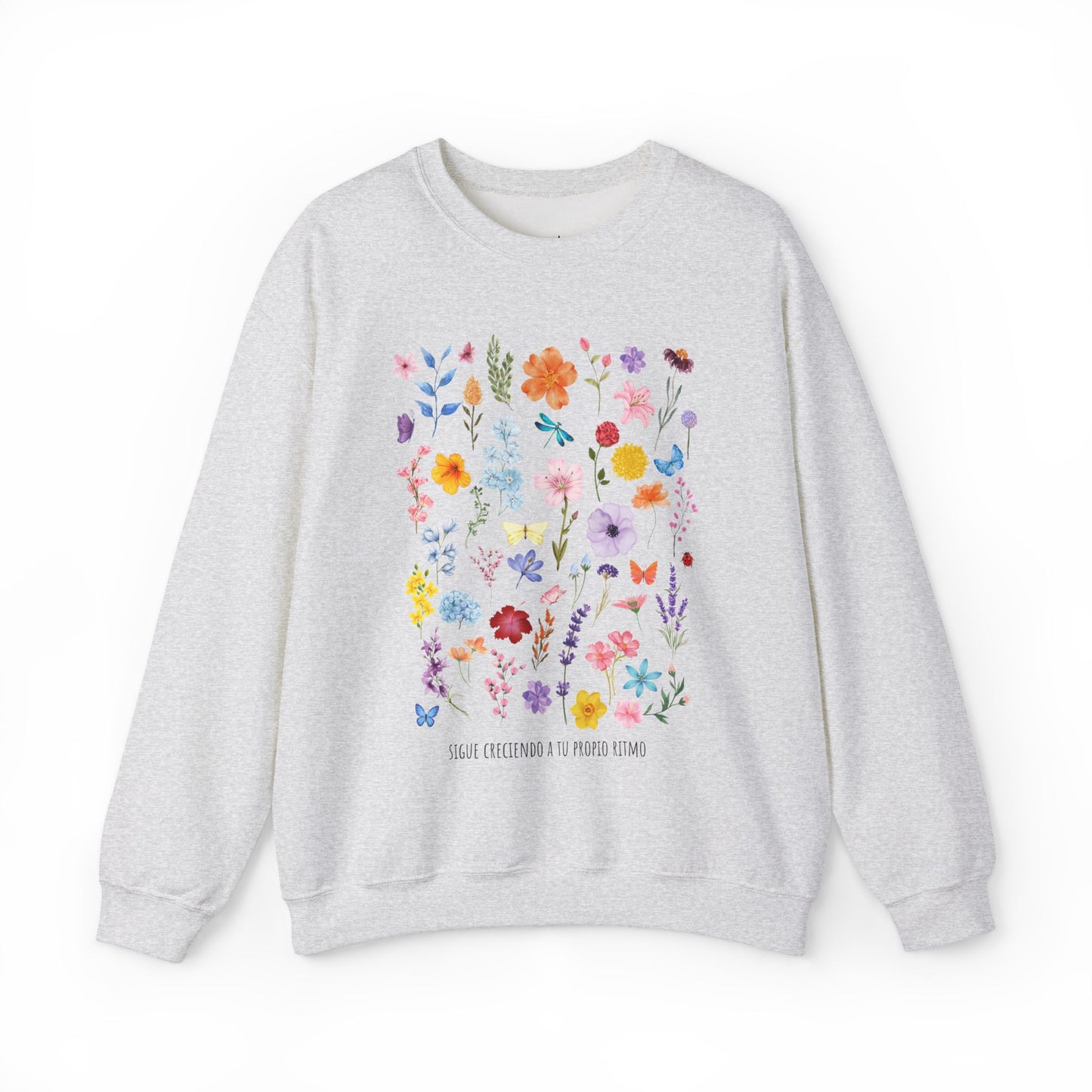Floral Sigue Creciendo a Tu Propio Ritmo Sweatshirt