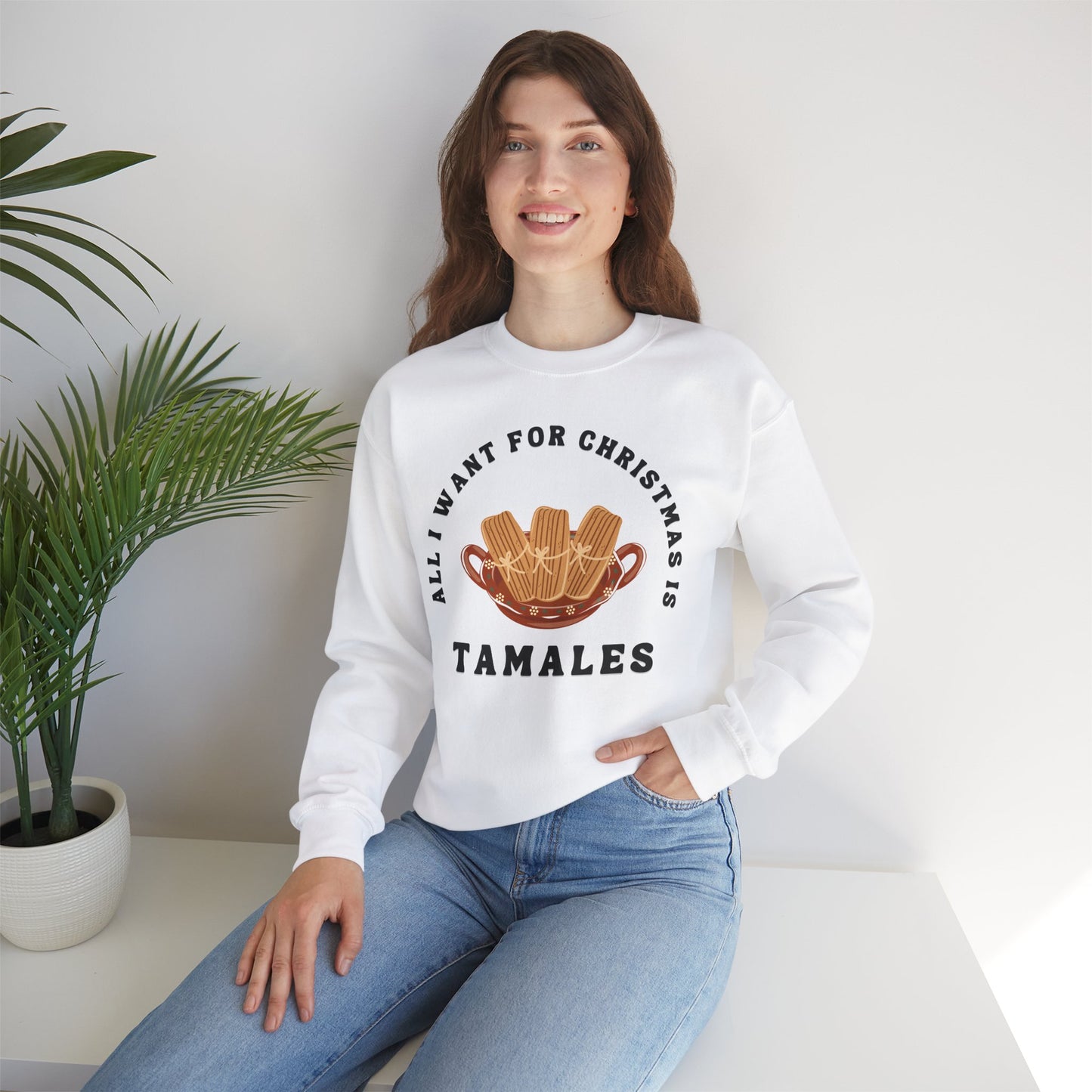 All I Want for Christmas is Tamales Sweatshirt