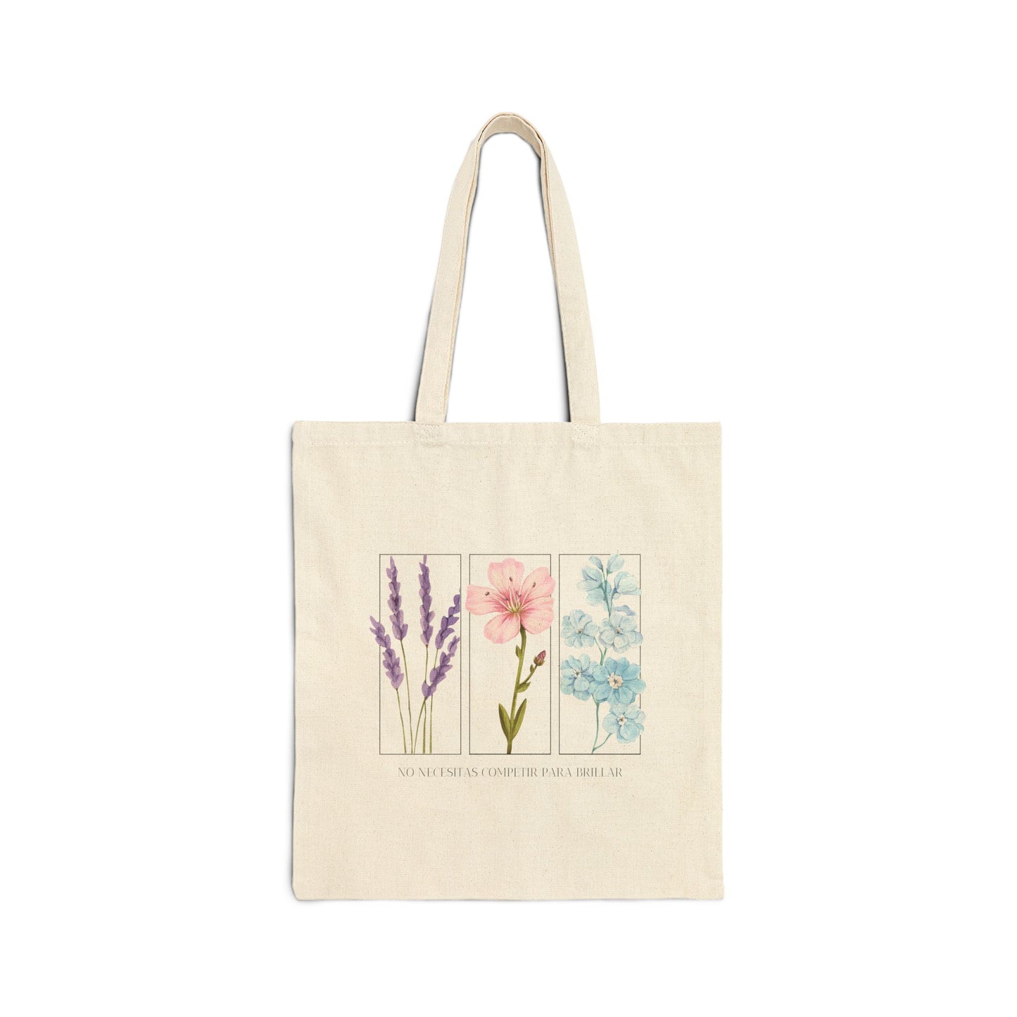 No Necesitas Competir Para Brillar Tote Bag