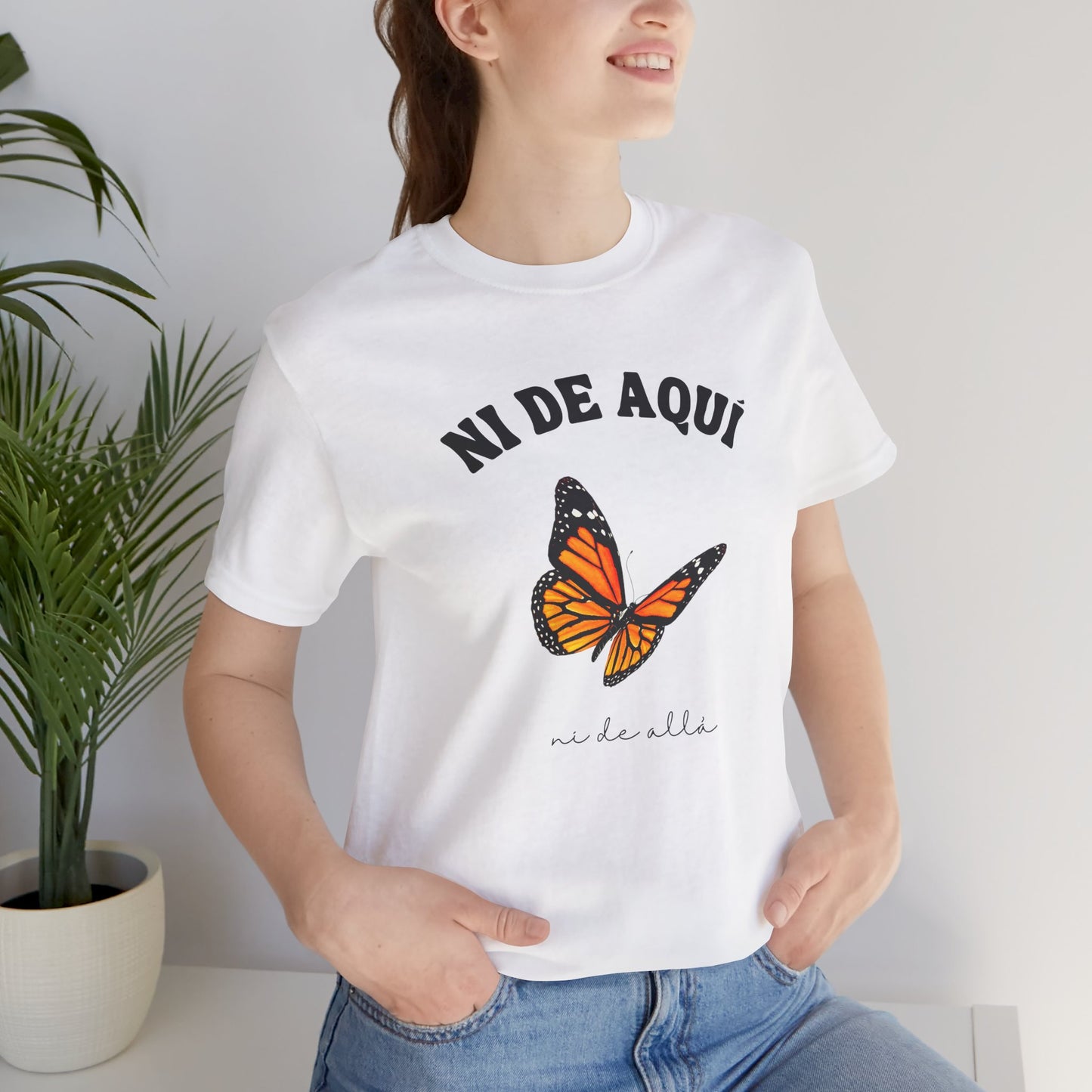 Ni de Aquí, Ni de Allá Tee