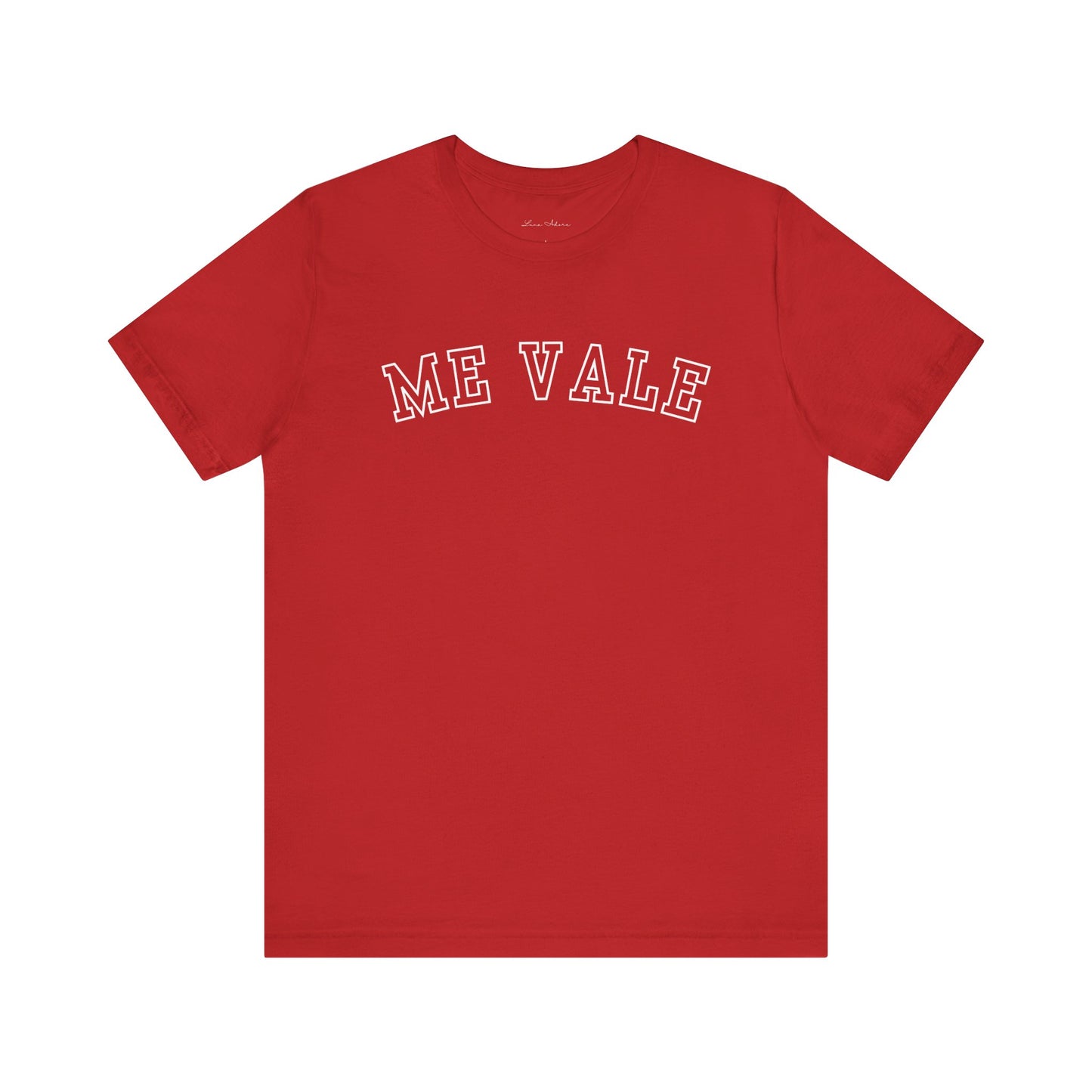Me Vale Tee