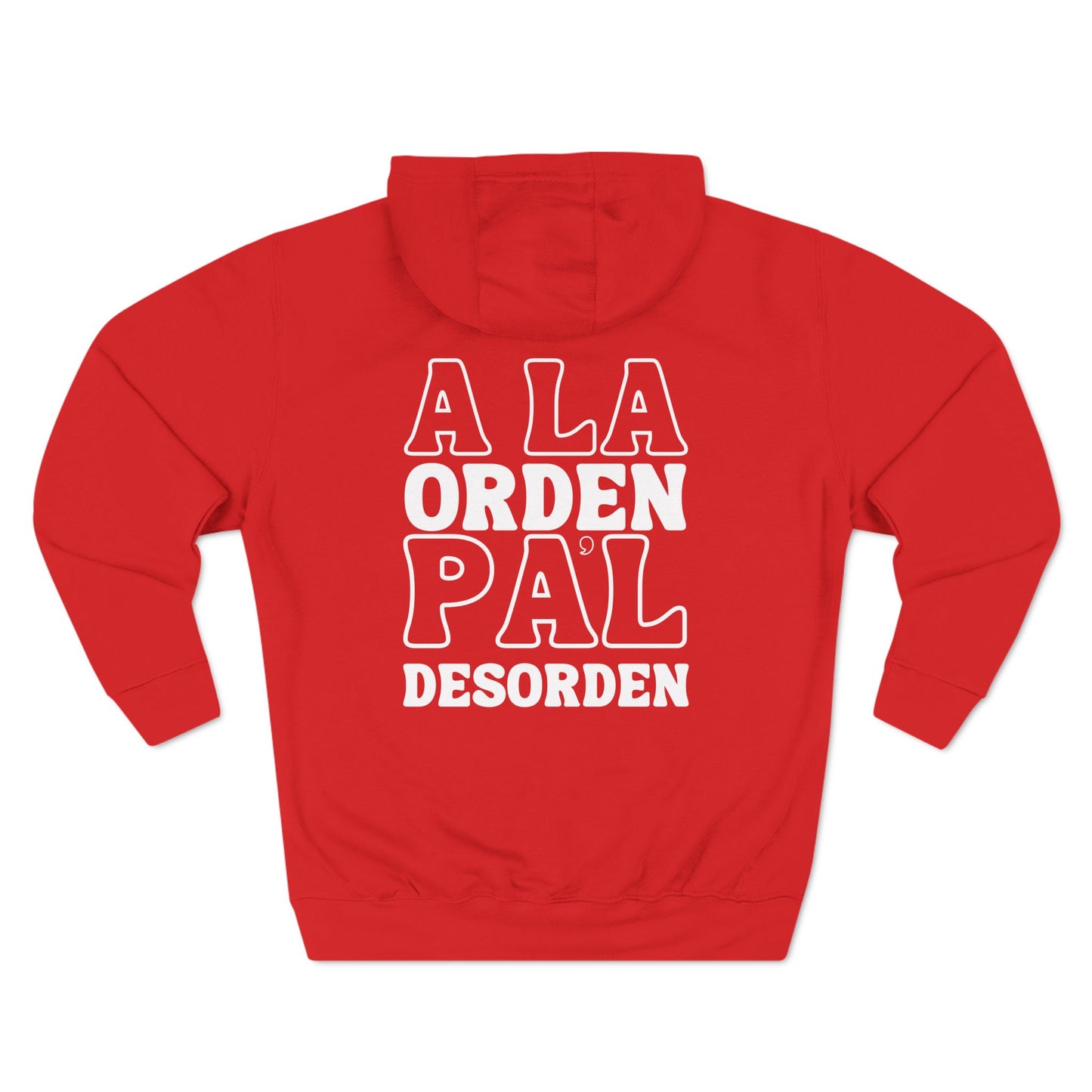 A la Orden Pa'l Desorden Hoodie