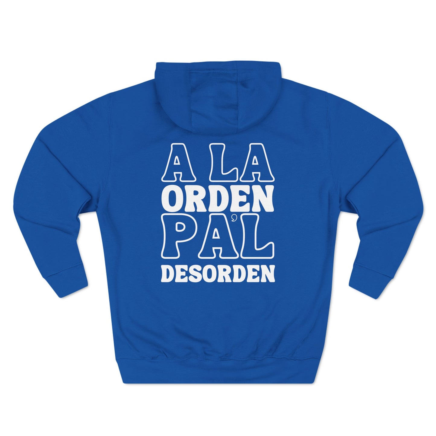 A la Orden Pa'l Desorden Hoodie