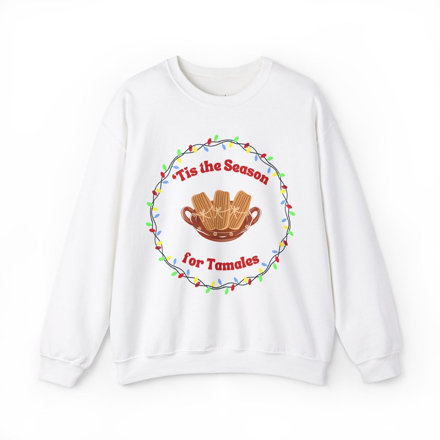 'Tis the Season for Tamales Sweatshirt