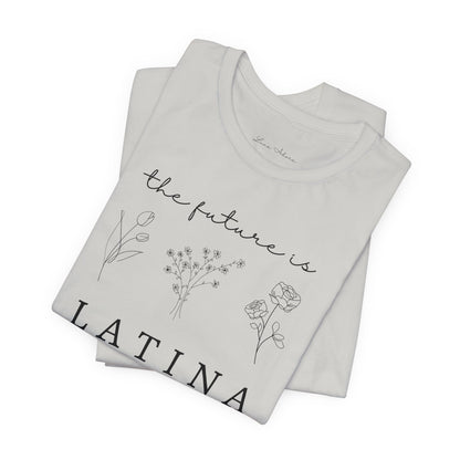 The Future is Latina Tee