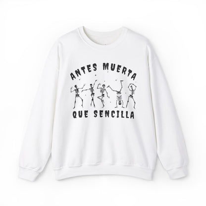 Antes Muerta Que Sencilla Skeleton Sweatshirt
