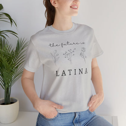 The Future is Latina Tee