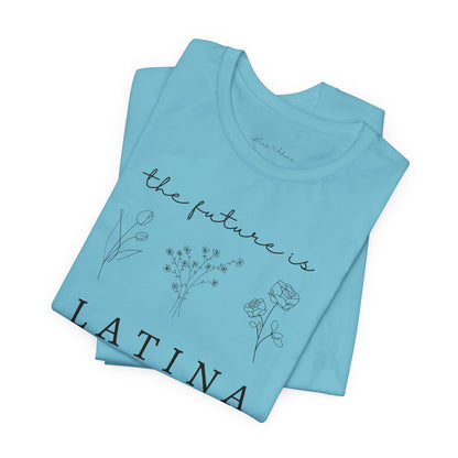 The Future is Latina Tee