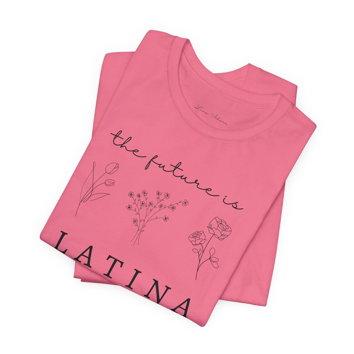 The Future is Latina Tee