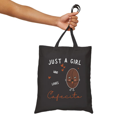 Just A Girl Who Loves Cafecito Tote Bag