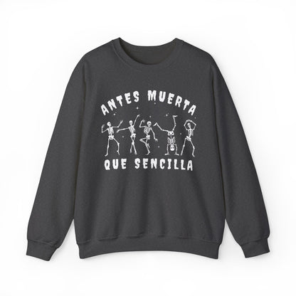 Antes Muerta Que Sencilla Skeleton Sweatshirt