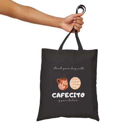 Start Your Day With Cafecito y Pan Dulce Tote Bag