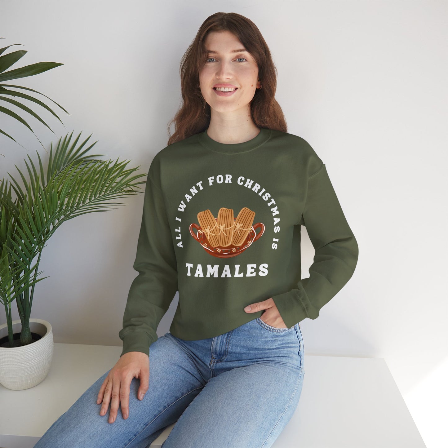 All I Want for Christmas is Tamales Sweatshirt