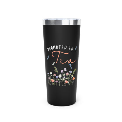 Dragonfly Promoted to Tia Insulated Tumbler, 22oz