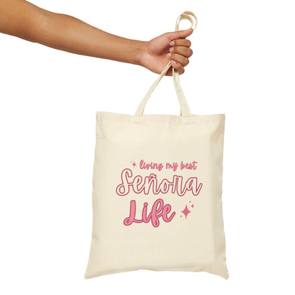 Living My Best Señora Life Tote Bag