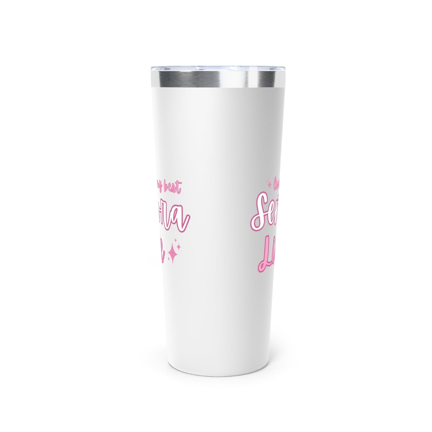 Living My Best Señora Life Insulated Tumbler, 22oz