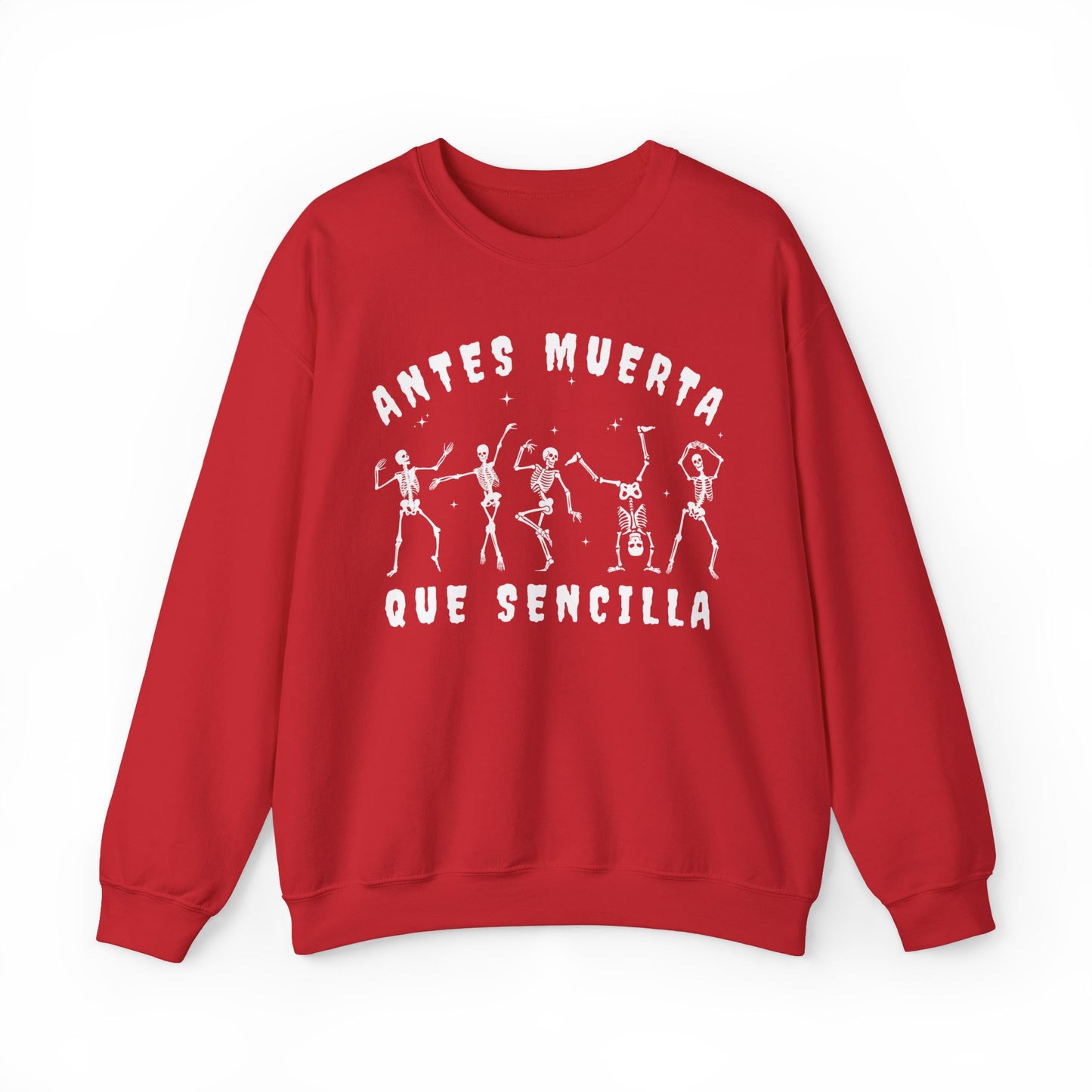 Antes Muerta Que Sencilla Skeleton Sweatshirt