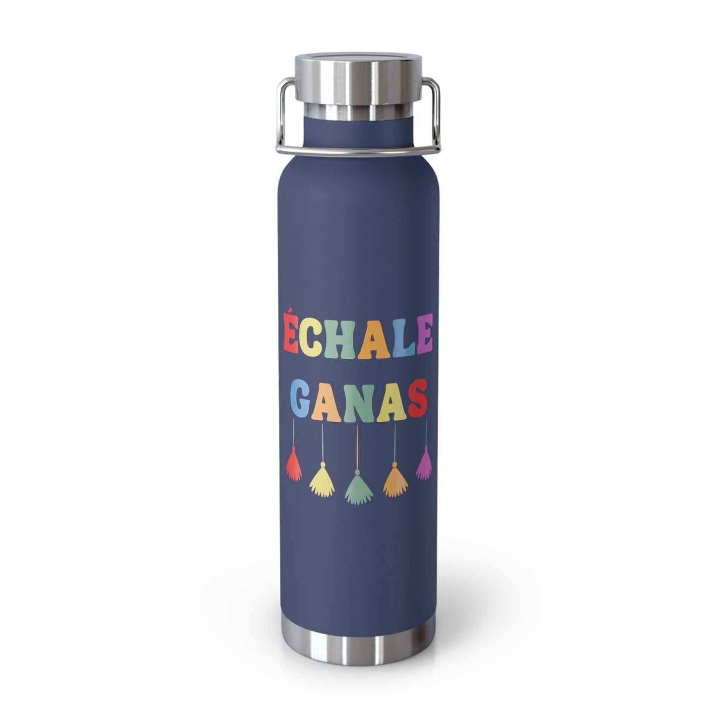 Échale Ganas Insulated Bottle, 22oz