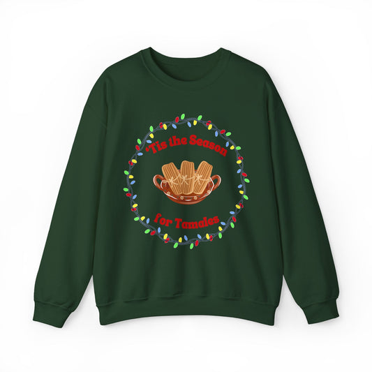 'Tis the Season for Tamales Sweatshirt