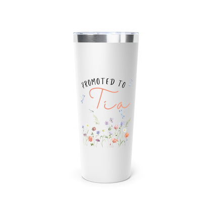 Dragonfly Promoted to Tia Insulated Tumbler, 22oz