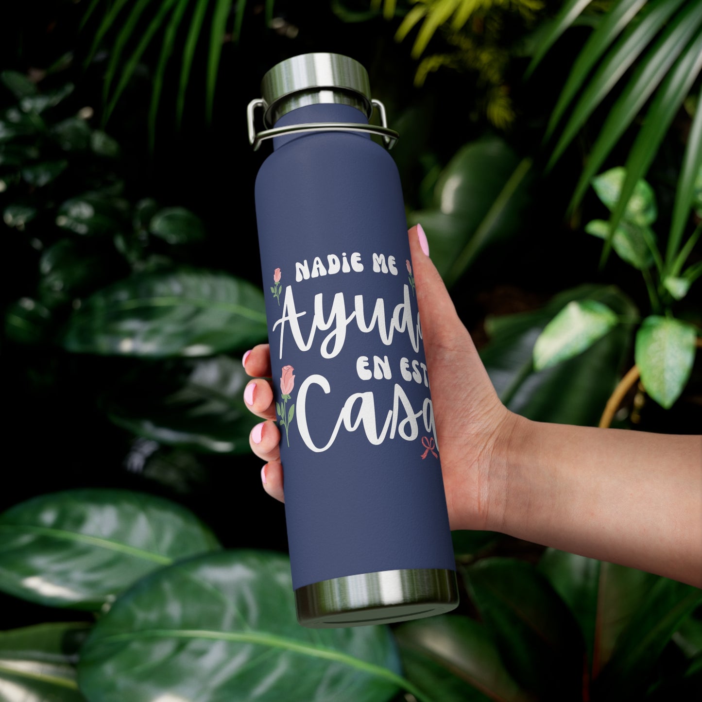 Nadie Me Ayuda En Esta Casa Insulated Bottle, 22oz