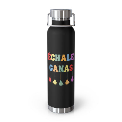 Échale Ganas Insulated Bottle, 22oz