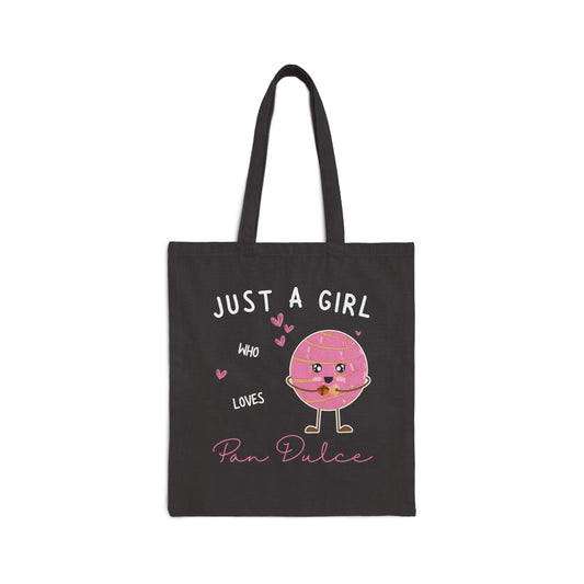 Just A Girl Who Loves Pan Dulce Tote Bag