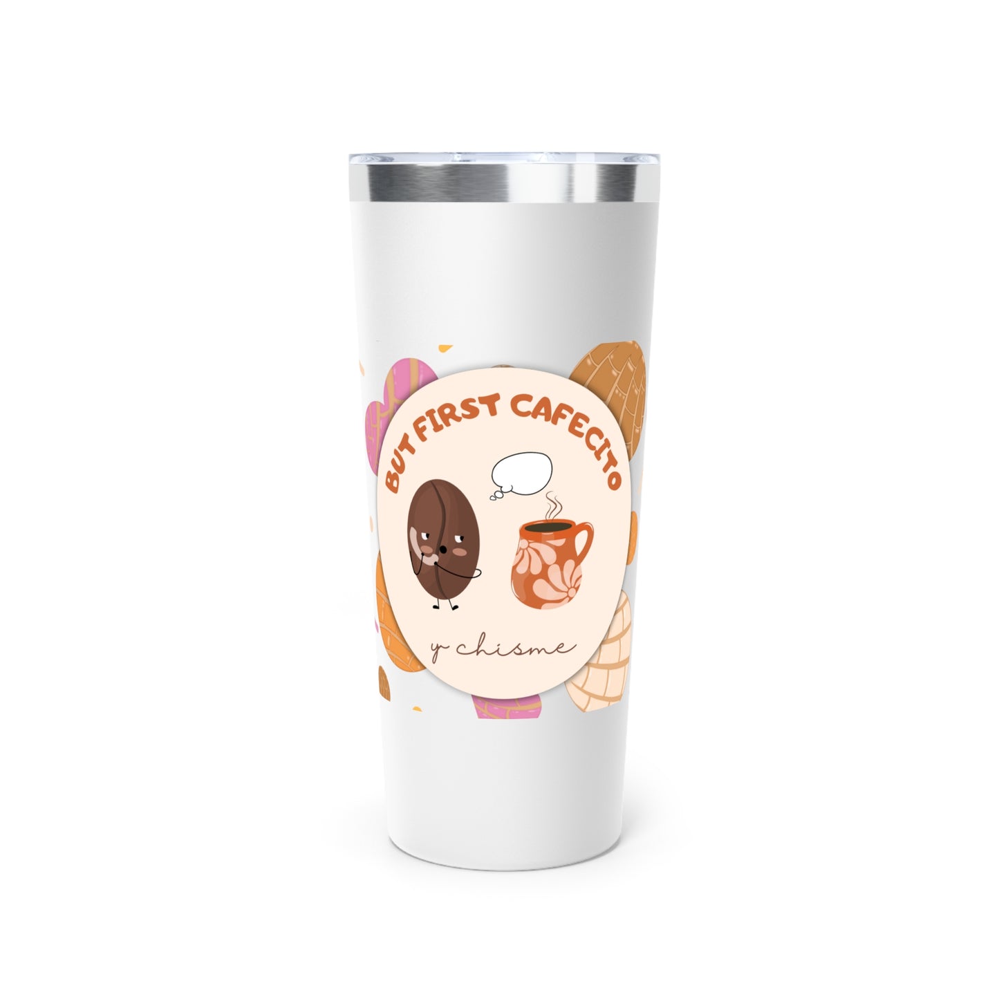 But First Cafecito y Chisme Insulated Tumbler, 22oz