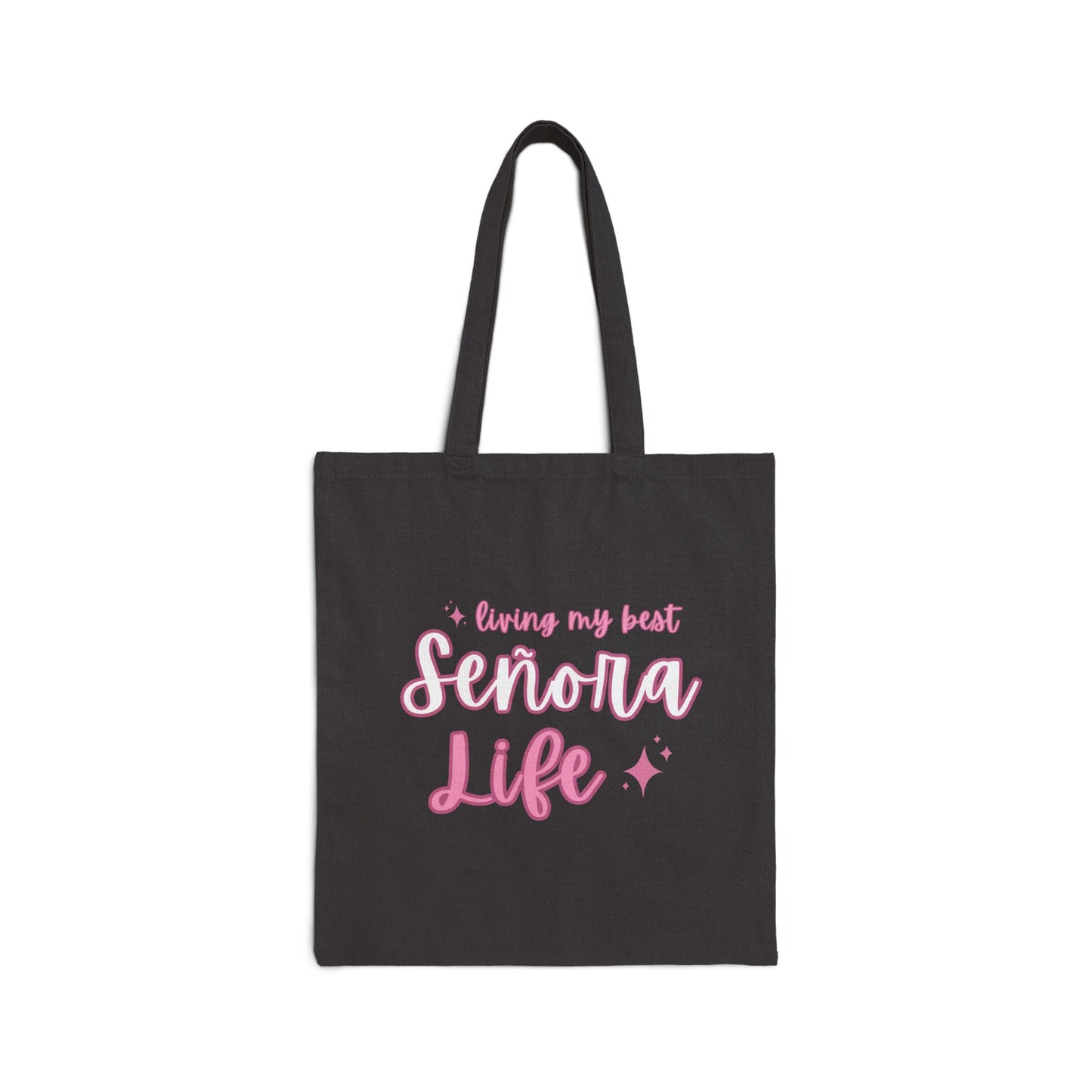 Living My Best Señora Life Tote Bag