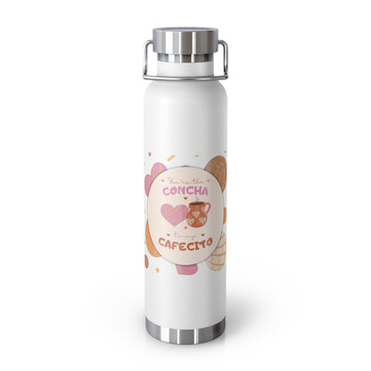 You're the Concha to My Cafecito Insulated Bottle, 22oz