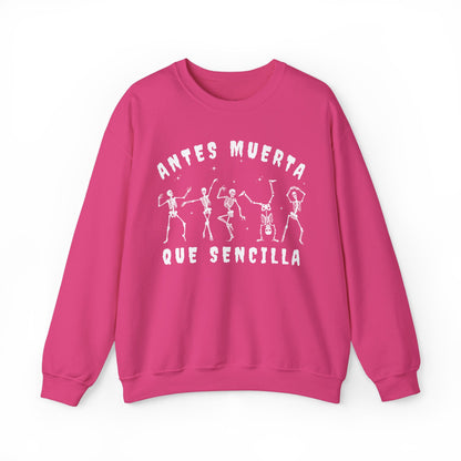 Antes Muerta Que Sencilla Skeleton Sweatshirt