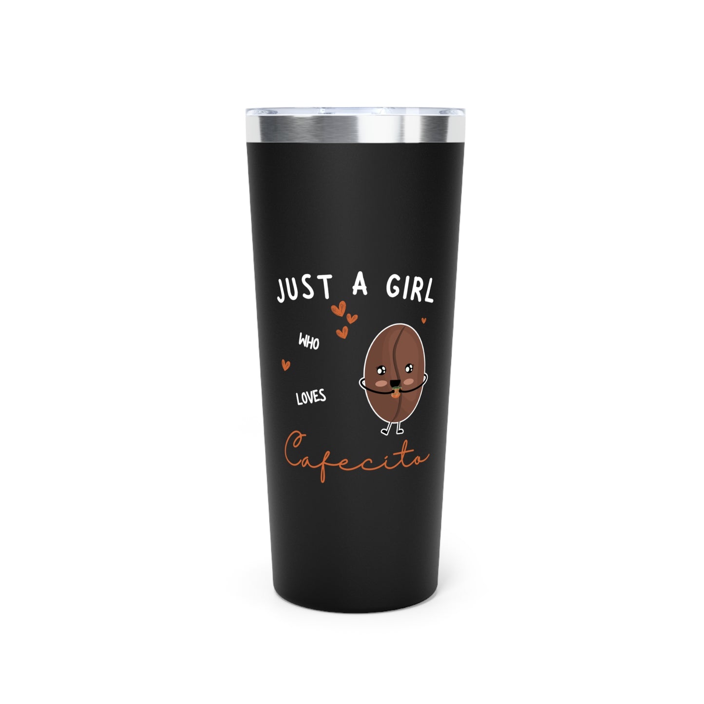 Just a Girl Who Loves Cafecito Insulated Tumbler, 22oz