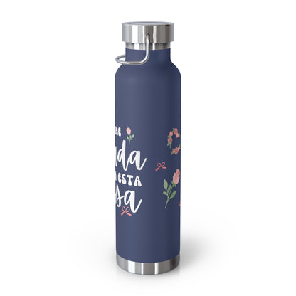 Nadie Me Ayuda En Esta Casa Insulated Bottle, 22oz