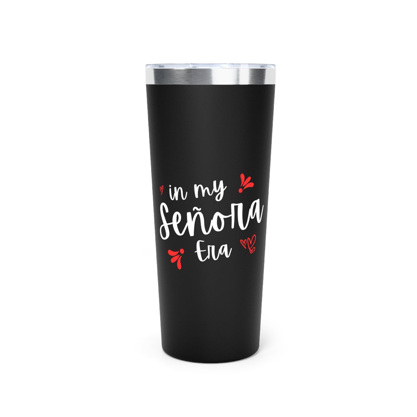 In My Señora Era Insulated Tumbler, 22oz