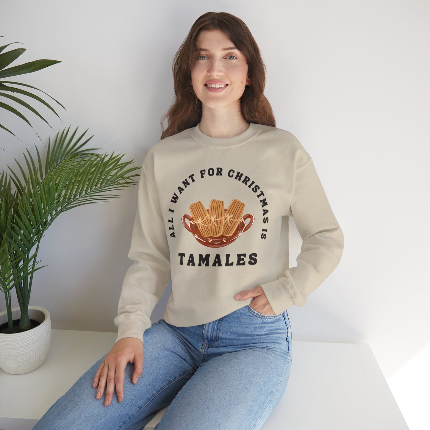 All I Want for Christmas is Tamales Sweatshirt