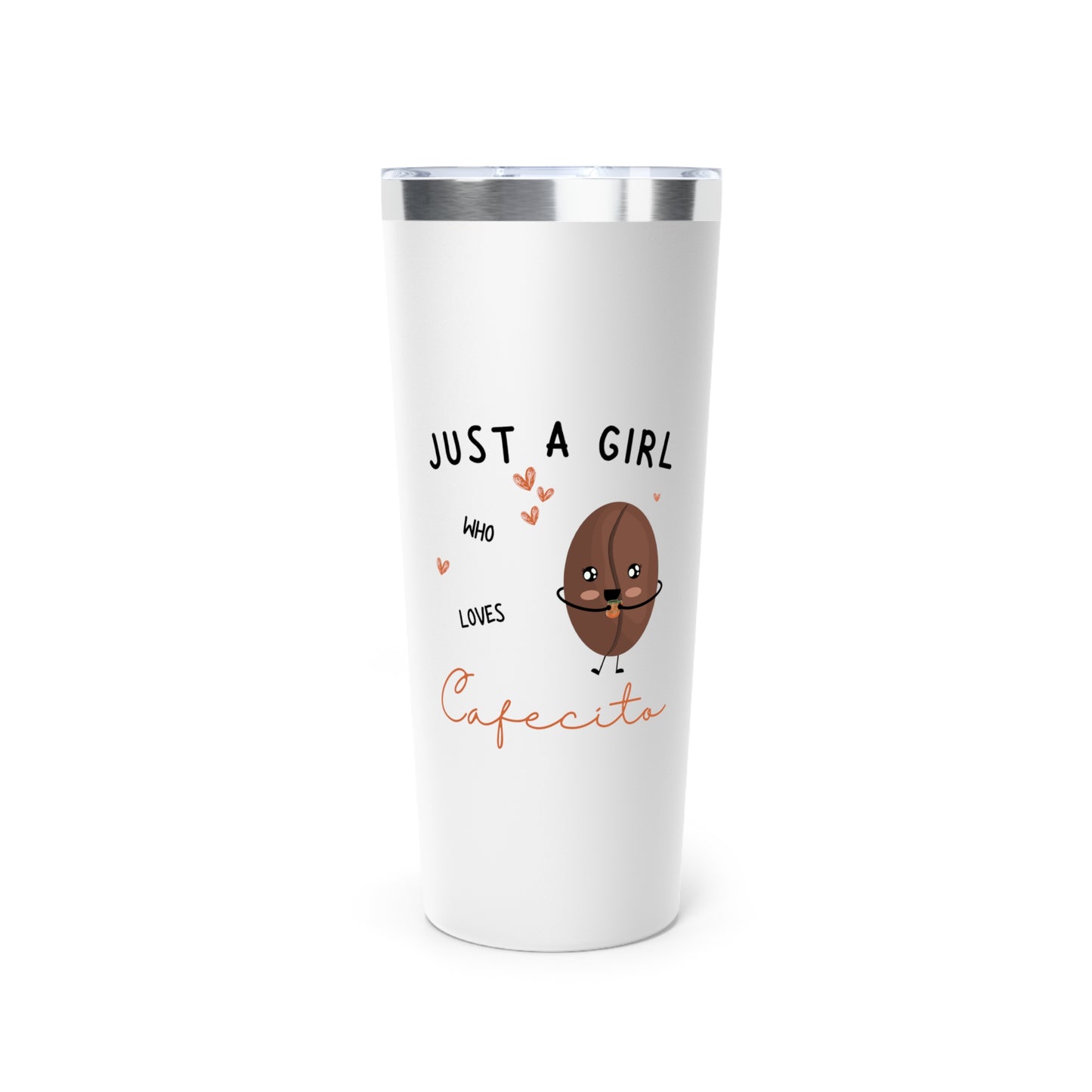 Just a Girl Who Loves Cafecito Insulated Tumbler, 22oz